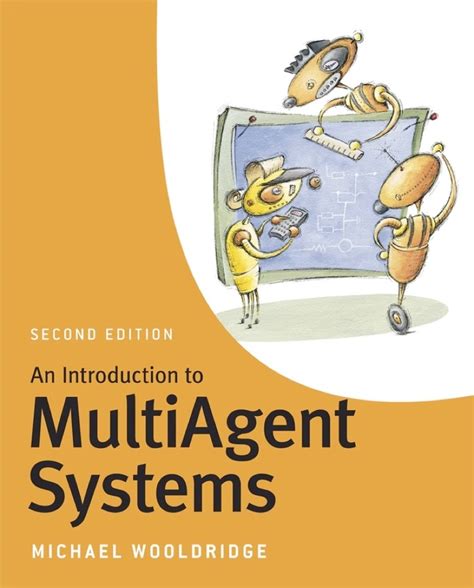Understanding Agent Systems 2nd Revised and Extended Edition Reader